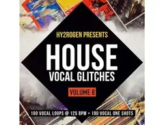HY2ROGEN House Vocal Glitches 8 main image