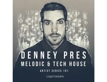 Loopmasters Denney - Melodic & Tech House