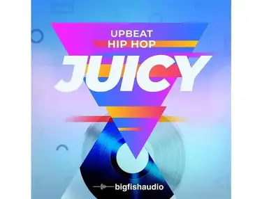 Big Fish Audio Juicy - Upbeat Hip Hop