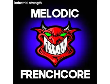 Industrial Strength Melodic Frenchcore