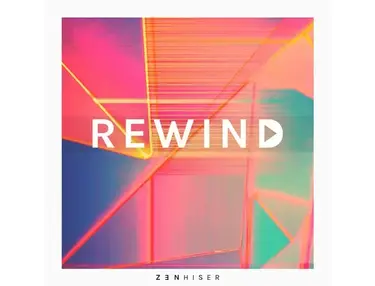 Zenhiser Rewind