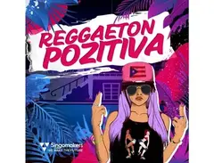 Singomakers Reggaeton Pozitiva main image