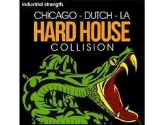 Industrial Strength Chicago Dutch â LA Hard-House Collision main image