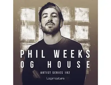 Loopmasters Phil Weeks - OG House