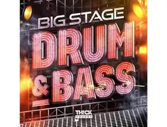 THICK Sounds Big Stage Drum & Bass