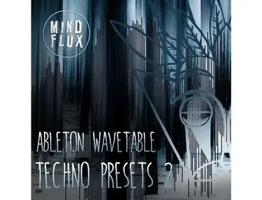 Mind Flux Ableton Wavetable Techno Presets 2