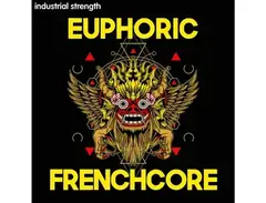 Industrial Strength Euphoric Frenchcore main image