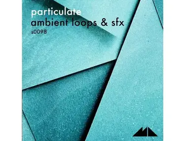 ModeAudio Particulate - Ambient Loops & SFX