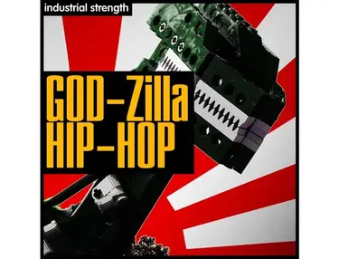 Industrial Strength God-Zilla Hip Hop