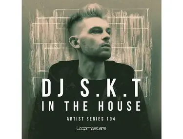 Loopmasters DJ S.K.T - In the House