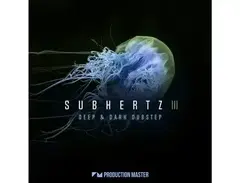 Production Master Subhertz 3 - Deep & Dark Dubstep main image