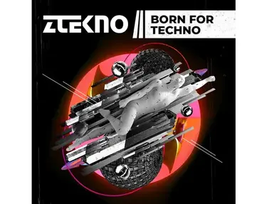 ZTEKNO Born For Techno