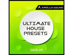 Apollo Sound Ultimate House Presets - Serum main image