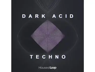 House Of Loop Dark Acid Techno