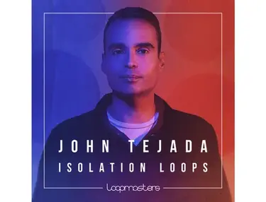 Loopmasters John Tejada - The Isolation Loops