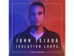 Loopmasters John Tejada - The Isolation Loops main image
