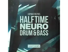 Loopmasters Halftime Neuro Drum & Bass main image