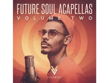 Vital Vocals Future Soul Acapellas 2