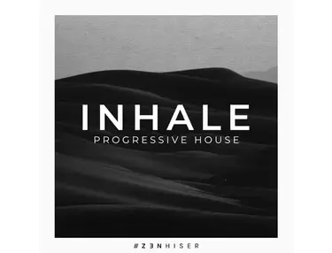 Zenhiser Inhale - Progressive House