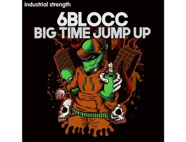 Industrial Strength 6Blocc â Big Time Jump Up