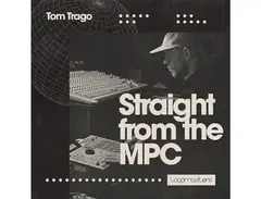 Loopmasters Tom Trago - Straight From The MPC main image