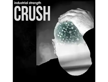 Industrial Strength Crush