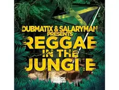 THICK Sounds Dubmatix & Salaryman Presents Reggae In The Jungle main image