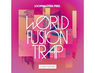 Loopmasters World Fusion Trap