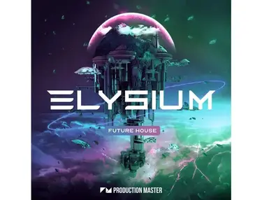 Production Master Elysium - Future House