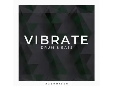 Zenhiser Vibrate - Drum & Bass