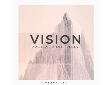 Zenhiser Vision - Progressive House