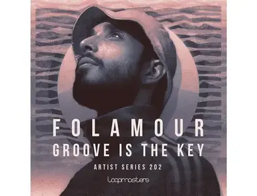 Loopmasters Folamour - Groove is the Key