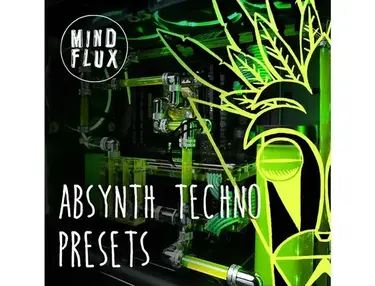 Mind Flux Absynth - Techno Presets