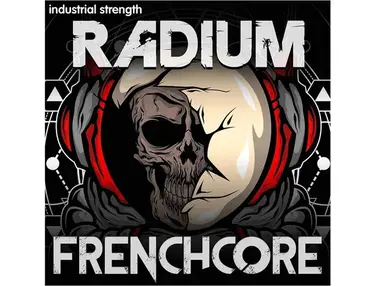 Industrial Strength Radium Frenchcore