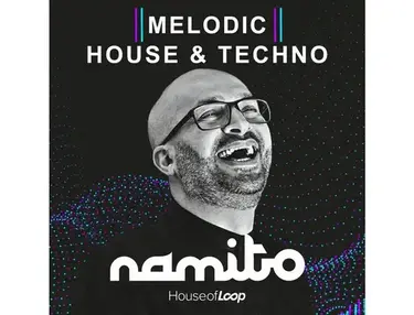House Of Loop Namito Melodic House Techno