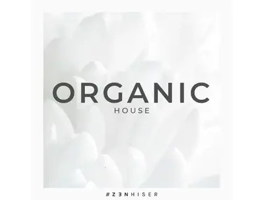 Zenhiser - Organic House
