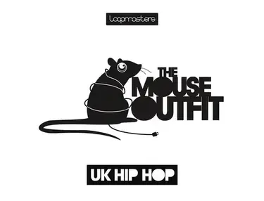 Loopmasters The Mouse Outfit - UK Hip Hop