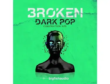 Big Fish Audio Broken - Dark Pop Construction Kits