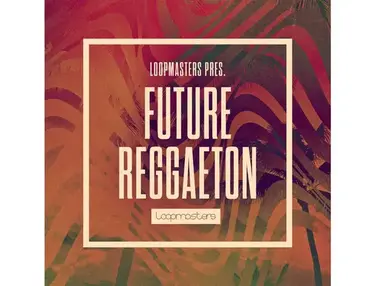 Loopmasters Future Reggaeton