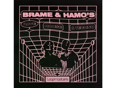 Loopmasters Brame & Hamo - Rave, House & Techno