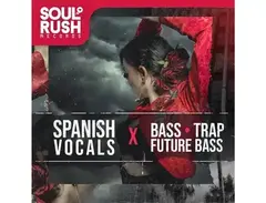 Soul Rush Records Spanish Vocals - Bass & Trap & Future Bass main image