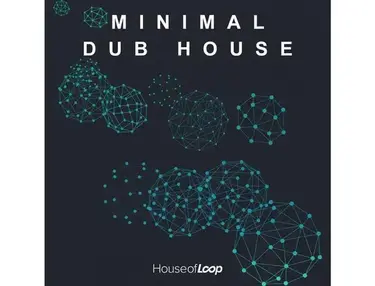 House Of Loop Minimal Dub House