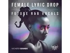 Monster Sounds Lyric Drop Female Future R&B Vocals main image