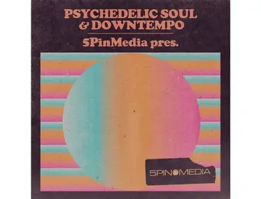 5Pin Media Psychedelic Soul & Downtempo