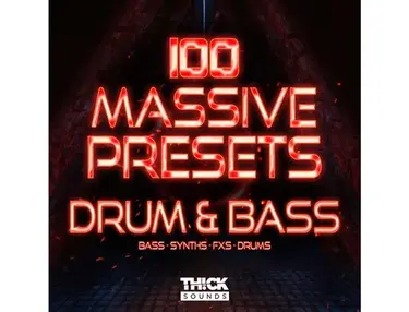 THICK Sounds 100 Massive Presets - Drum & Bass
