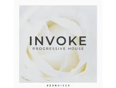Zenhiser Invoke - Progressive House