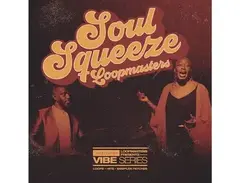 Loopmasters Soul Squeeze Vol 1 main image