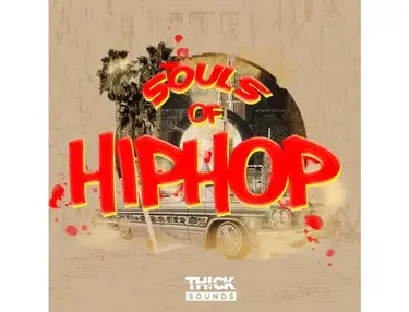THICK Sounds Souls Of Hip Hop