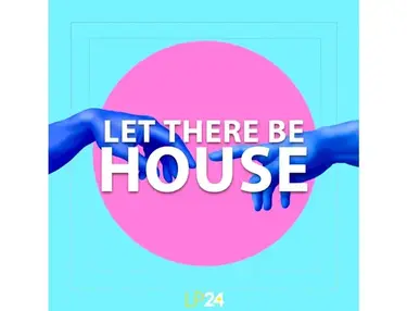 LP24 Audio Let There Be House