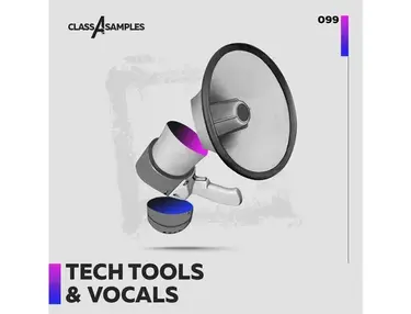Class A Samples Tech Tools & Vocals